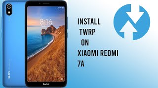 Install TWRP recovery on Xiaomi Redmi 7A [upl. by Josias]