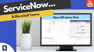 ServiceNow MicroSoft Teams Integration ish  Open MS Teams Chat from icon click [upl. by Chap]