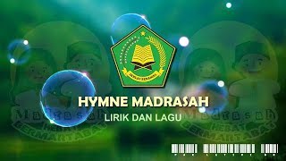 Hymne Madrasah Lirik dan Lagu [upl. by Emawk]