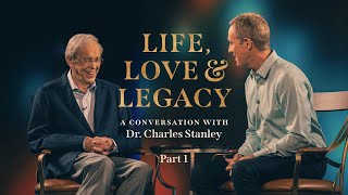 Life Love amp Legacy A Conversation with Dr Charles Stanley Part 1  Andy Stanley [upl. by Ahsayn]