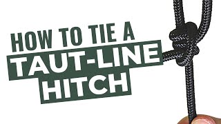 How to Tie a TautLine Hitch StepbyStep [upl. by Eyla]