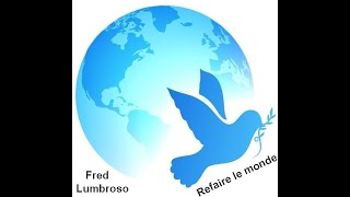 Refaire le monde [upl. by Amsab]