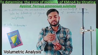 Titrationdetermine the concentration of KMno4 solution titrating it against Mohar salt practical [upl. by Eilata]