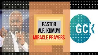 PASTOR W F KUMUYI GCK MIRACLE PRAYERS [upl. by Ovida]