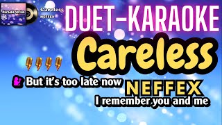 NEFFEX  Careless  Duet Karaoke Version [upl. by Romito]