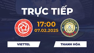 🔴 Thanh Hóa vs Viettel  Đôi Công Rực Lửa [upl. by Eanehs]