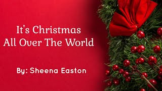 Its Christmas All Over The World Lyrics  Sheena Easton [upl. by Melnick500]