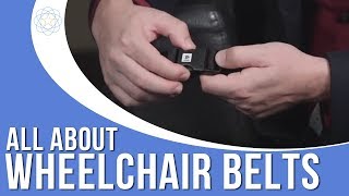 All About Wheelchair Belts [upl. by Eineeuq]