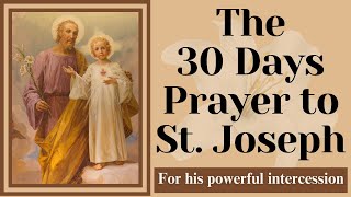 30 Day Prayer to Saint Joseph  For St Josephs powerful intercession [upl. by Siraved]