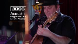 BOSS Acoustic Singer Amplifier feat Lloyd Spiegel [upl. by Notnirt]