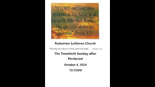 Redeemer Lutheran Church in Hyattsville MD The 20th Sunday after Pentecost OCT 06 2024 [upl. by Bibby769]