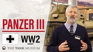 Tank Chats 33 Panzer III  The Tank Museum [upl. by Roddie]