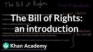 The Bill of Rights an introduction  US government and civics  Khan Academy [upl. by Iadrahc]