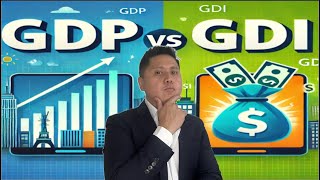 GDP vs GDI Which Metric Is More Important for Economic Growth [upl. by Shuma782]