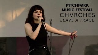 Chvrches perform quotLeave a Tracequot  Pitchfork Music Festival 2015 [upl. by Ertsevlis]