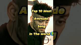 Top 10 Most Attitude Songs in the World 🌎  Attitude Songs in Englishshorts viral [upl. by Finah]