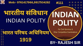 INDIAN POLITY CLASS 111 BHARAT SHASAN ADHINIYAM 1919 BY RAJESH SIR [upl. by Darby]