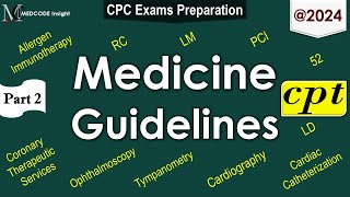 CPT Medicine Guidelines Part 2 [upl. by Savior]