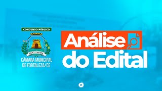 Concurso Câmara Municipal de FortalezaCE  Análise do Edital [upl. by Spindell]