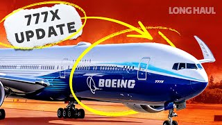 2023 Update Whats The Latest With The Boeing 777X [upl. by Nnyrat]