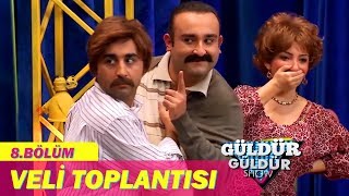 Güldür Güldür Show 8Bölüm  Veli Toplantısı [upl. by Yzzik]