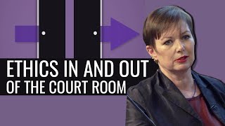 Ethics In and Out of the Court Room [upl. by Hy]