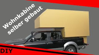 Wohnkabine selber gebaut  Pickup camper [upl. by Danielson]