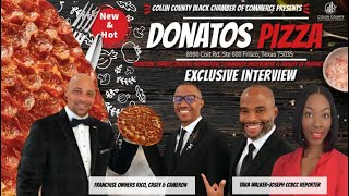 Collin County Black Chamber of Commerce Presents Presents Donatos Pizza Frisco Exclusive Interview [upl. by Adnalay]