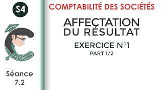 Affectation des résultats Exercice corrigé N°1 12 LaComptabilitédessociétés [upl. by Tavie]