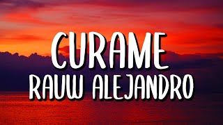 Rauw Alejandro  Cúrame LetraLyrics [upl. by Akeyla]