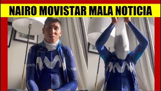 NAIRO Quintana ¿PERJUDICADO  MOVISTAR DEJA COLOMBIANO FUERA del TOUR COLOMBIA [upl. by Airamzul999]