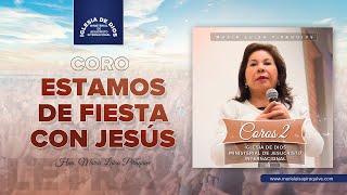 Coro Estamos de fiesta con Jesús Hna María Luisa Piraquive IDMJI [upl. by Nalhsa]