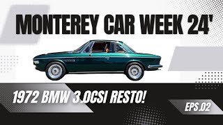 Episode 2 72’ BMW 30 CSI Monterey Car Week Legends of the Autobahn [upl. by Nemrak556]