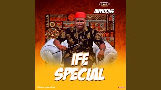 Ife Special [upl. by Hurless]