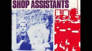 The Shop Assistants  Somewhere In China [upl. by Toft961]