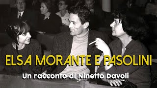 ELSA MORANTE E PIER PAOLO PASOLINI  Un racconto di Ninetto Davoli 1985 [upl. by Idnym]