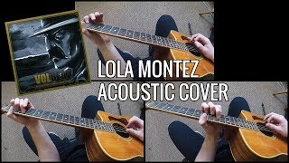 Lola Montez Acoustic Cover Volbeat [upl. by Duster]