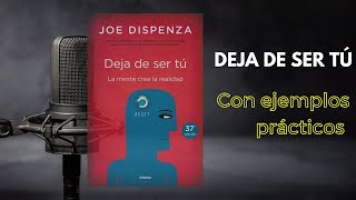 Deja De Ser Tú Joe Dispenza [upl. by Mccord]