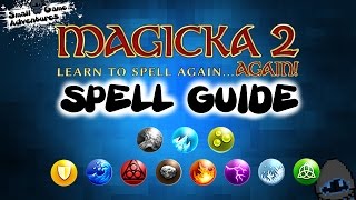 Comprehensive Spell guide to Magicka 2 AGAIN [upl. by Sinclair]