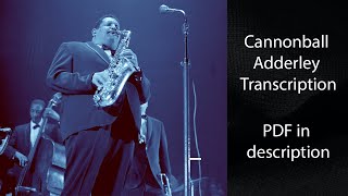 Cannonball Adderley — Dizzys Business Eb Saxophone Transcription [upl. by Collum]