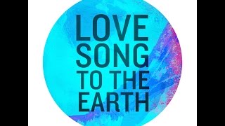 Love Song To The Earth  OFFICIAL Lyric Video [upl. by Ahsena924]