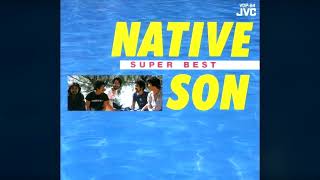 1984 Native Son – Super Best Full Album [upl. by Sorcim]