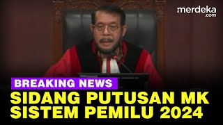 🔴 LIVE NOW  Sidang MK Putuskan Sistem Pemilu 2024 [upl. by Idette150]