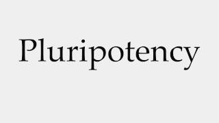 How to Pronounce Pluripotency [upl. by Suki]