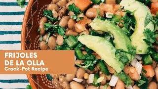 Frijoles De La Olla  Pinto Beans From Scratch  CrockPot Recipe [upl. by Haas]