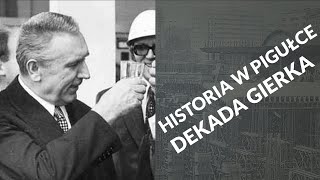 Historia w pigułce  Dekada Edwarda Gierka [upl. by Eyssej]