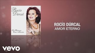 Rocío Dúrcal  Amor Eterno Cover Audio [upl. by Htinek895]