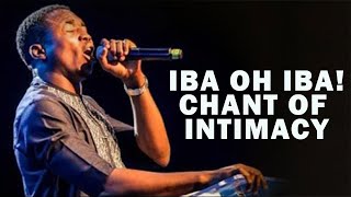 IBA OH IBA CHANT OF INTIMACY  MIN THEOPHILUS SUNDAY [upl. by Knut309]