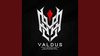 VALDUS [upl. by Anirtek]