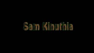 SAM KINUTHIA  NDIKURERA SHIFTA OFFICIAL AUDIO [upl. by Nnylahs]